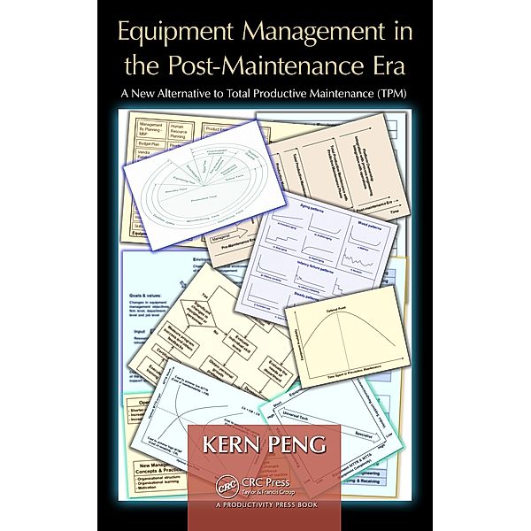 Equipment Management in the Post-Maintenance Era, Kern Peng