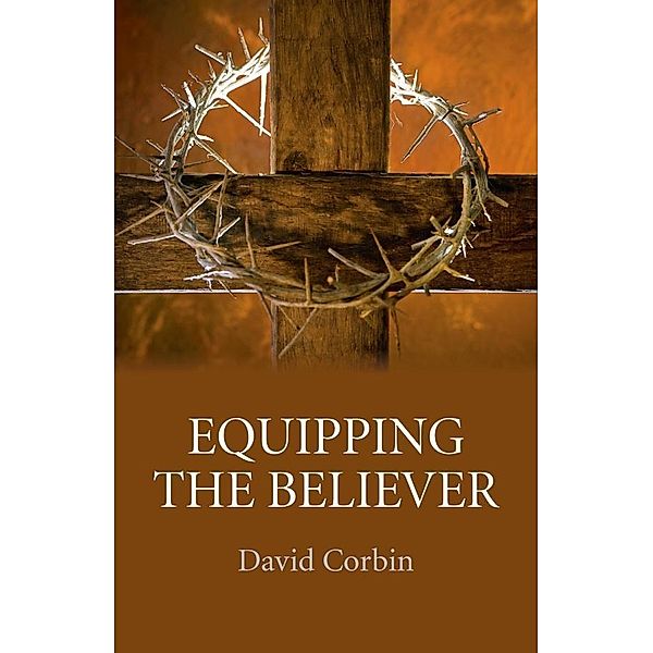 Equipping the Believer / O-Books, David Corbin