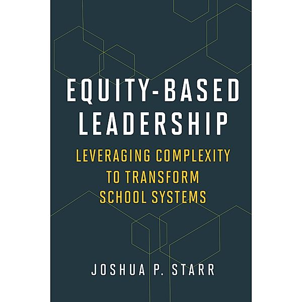 Equity-Based Leadership, Joshua P. Starr