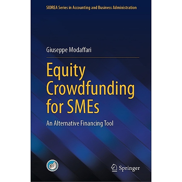 Equity Crowdfunding for SMEs / SIDREA Series in Accounting and Business Administration, Giuseppe Modaffari