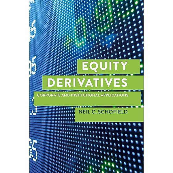 Equity Derivatives, Neil C Schofield