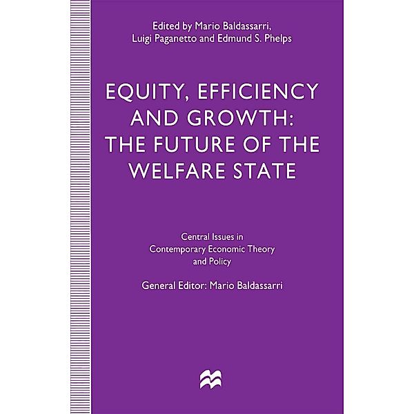Equity, Efficiency and Growth / Central Issues in Contemporary Economic Theory and Policy