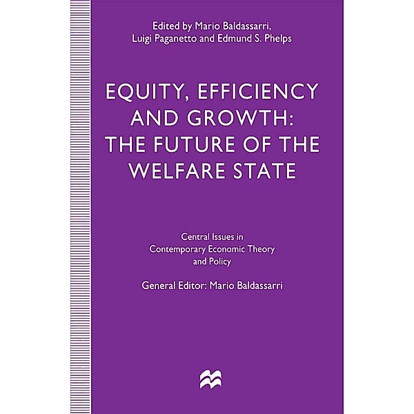 Equity, Efficiency and Growth / Central Issues in Contemporary Economic Theory and Policy