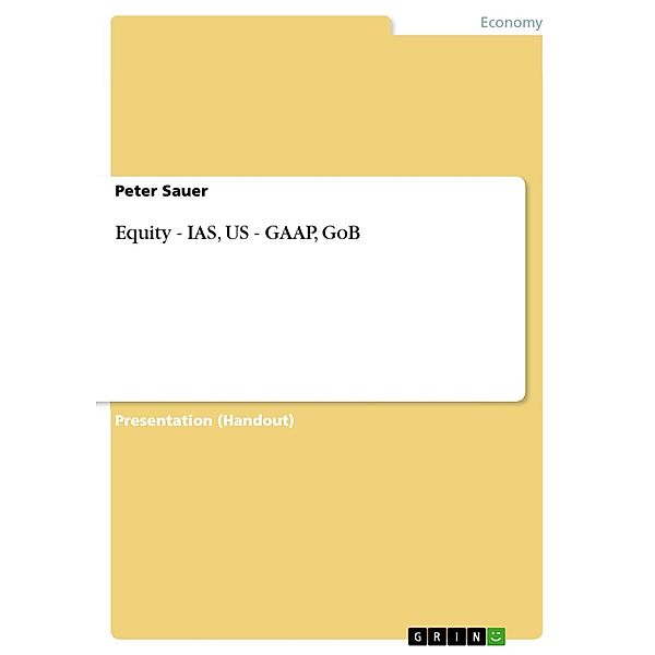 Equity - IAS, US - GAAP, GoB, Peter Sauer