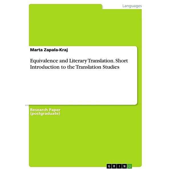 Equivalence and Literary Translation. Short Introduction to the Translation Studies, Marta Zapala-Kraj