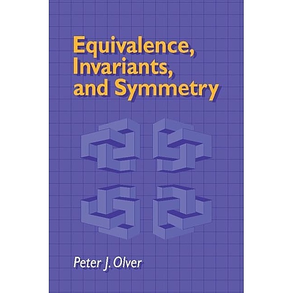 Equivalence, Invariants and Symmetry, Peter J. Olver