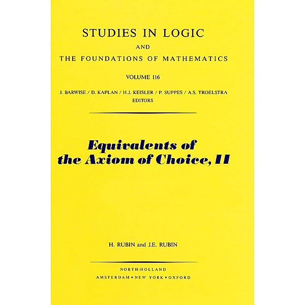 Equivalents of the Axiom of Choice, II, H. Rubin, J. E. Rubin