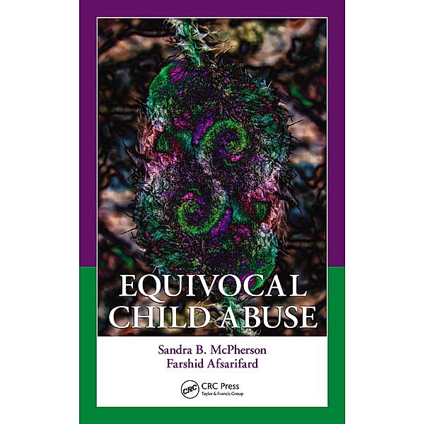 Equivocal Child Abuse, Sandra B. McPherson, Farshid Afsarifard