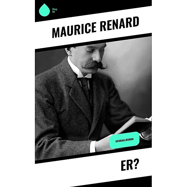 Er?, Maurice Renard