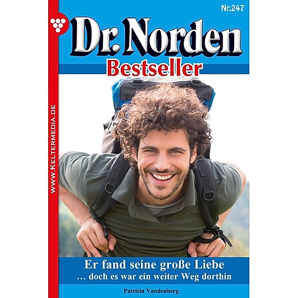 Er fand seine grosse Liebe / Dr. Norden Bestseller Bd.247, Patricia Vandenberg