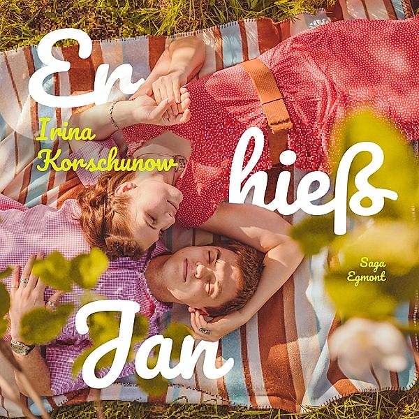 Er hieß Jan (Ungekürzt), Irina Korschunow