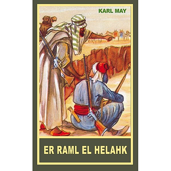 Er Raml el Helahk, Karl May