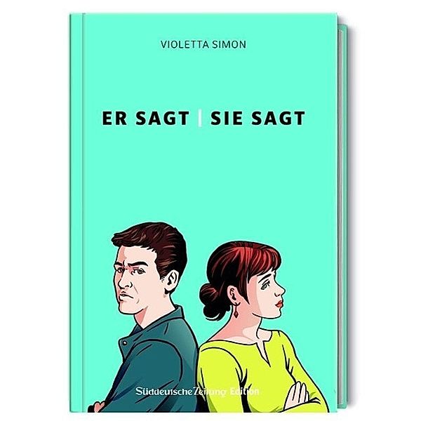 Er sagt, Sie sagt. Die beliebte SZ-Kolumne., Violetta Simon