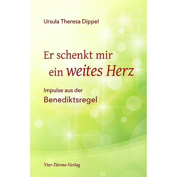 Er schenkt mir ein weites Herz, Ursula Theresa Dippel