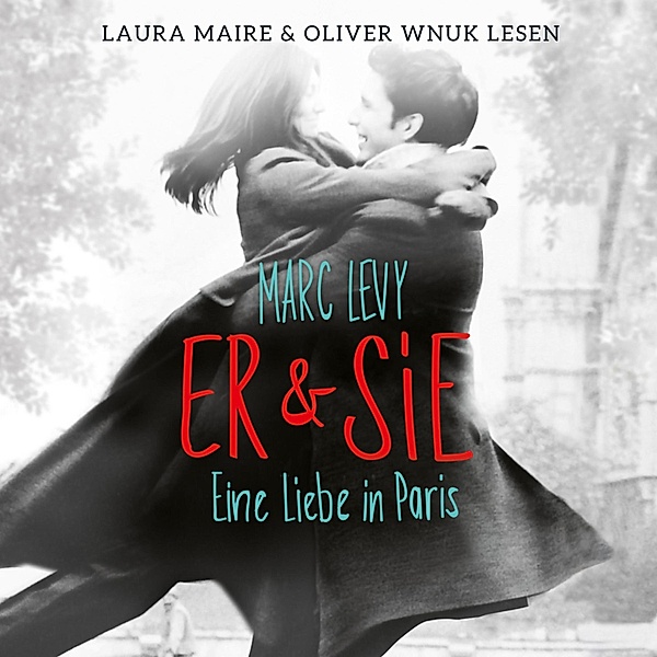 Er & Sie - Eine Liebe in Paris, Marc Levy