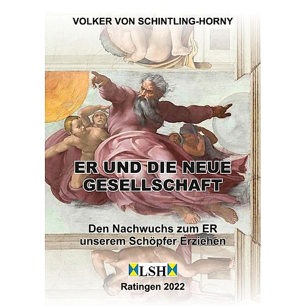 ER und die neue Gesellschaft / ER Bd.2, Volker von Schintling-Horny