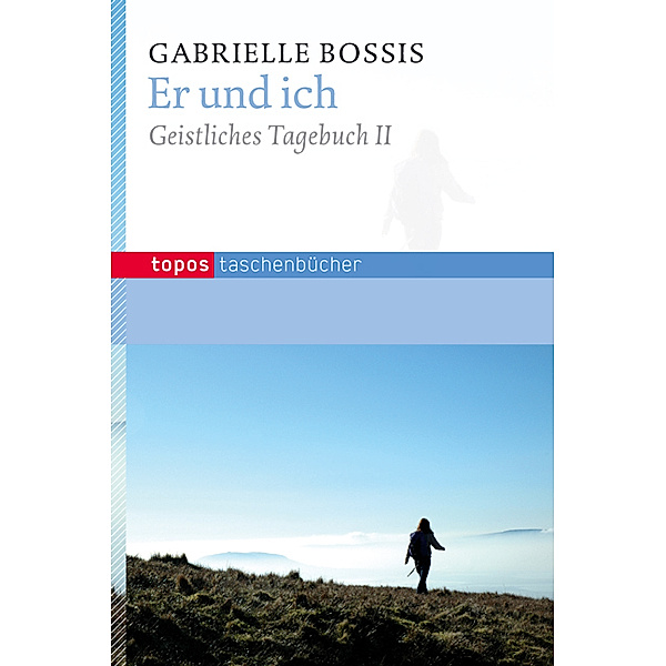 Er und ich.Bd.2, Gabrielle Bossis