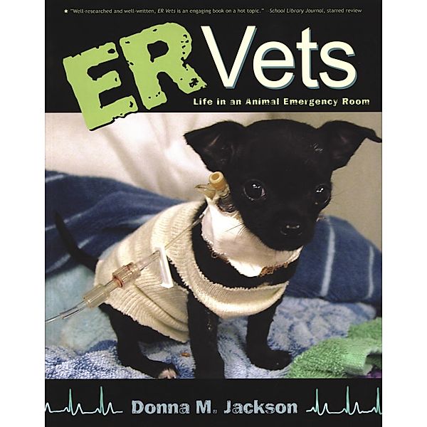 ER Vets / Clarion Books, Donna M. Jackson