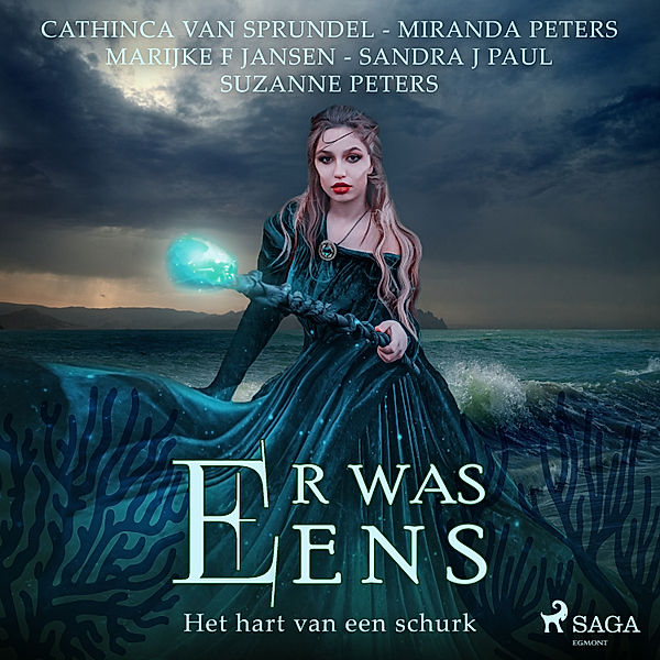 Er was eens - 2 - Er was eens (het hart van een schurk), Suzanne Peters, Marijke F. Jansen, Miranda Peters, Sandra J. Paul, Cathinca van Sprundel