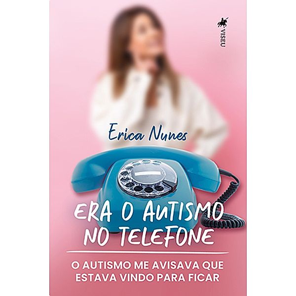 Era O Autismo No Telefone, Erica Nunes