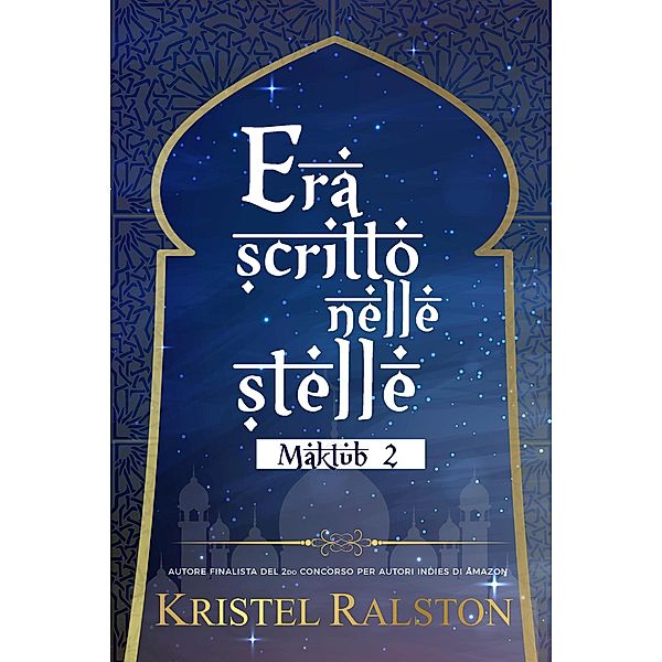 Era scritto nelle stelle (Bea e Tahir) / Maktub, Kristel Ralston