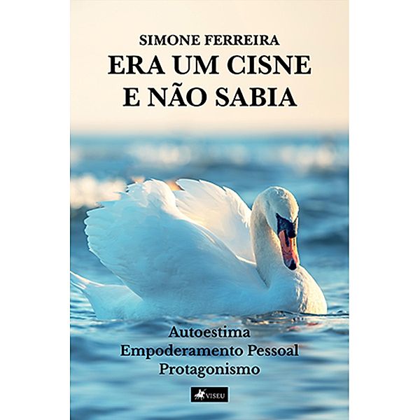 Era um cisne e na~o sabia, Simone Ferreira