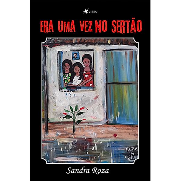 Era uma vez no Sertão, Sandra Roza