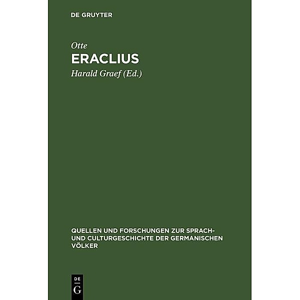 Eraclius / Quellen und Forschungen zur Sprach- und Culturgeschichte der germanischen Völker Bd.50, Otte