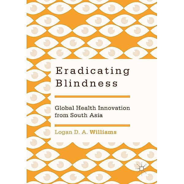 Eradicating Blindness / Progress in Mathematics, Logan D. A. Williams