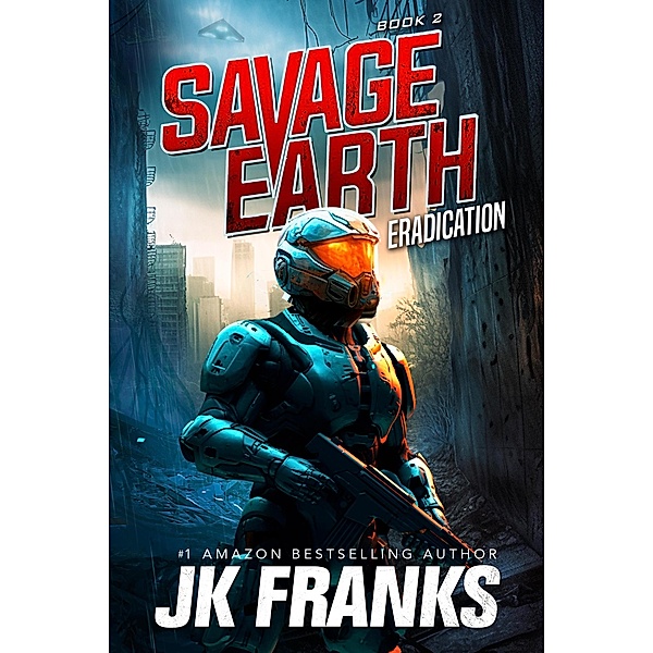 Eradication (Savage Earth, #2) / Savage Earth, Jk Franks