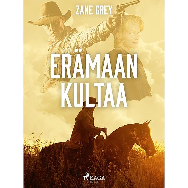 Erämaan kultaa, Zane Grey