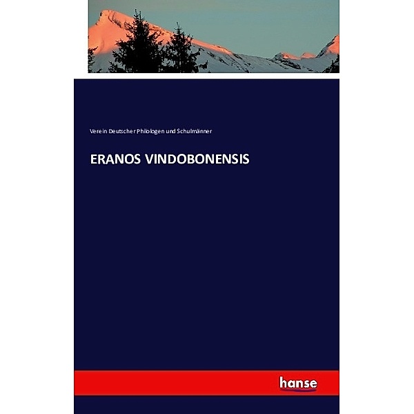 ERANOS VINDOBONENSIS, Verein Deutscher Philologen und Schulmänner