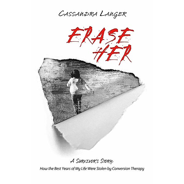 Erase Her, Cassandra Langer