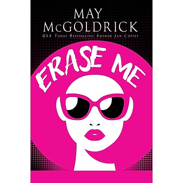 Erase Me, May McGoldrick, Jan Coffey