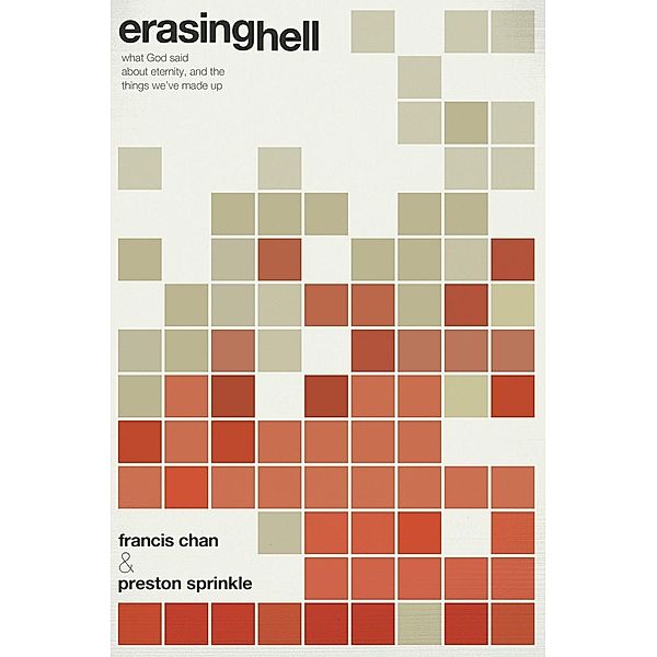 Erasing Hell / David C Cook, Francis Chan, Preston M. Sprinkle