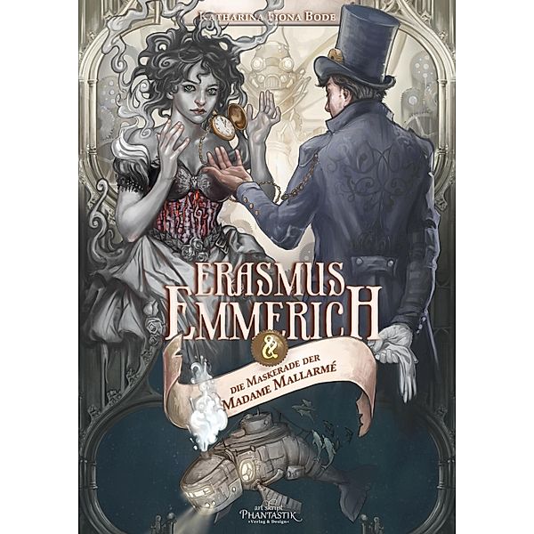 Erasmus Emmerich und die Maskerade der Madame Mallarmé / Erasmus Emmerich Reihe Bd.1, Katharina Fiona Bode