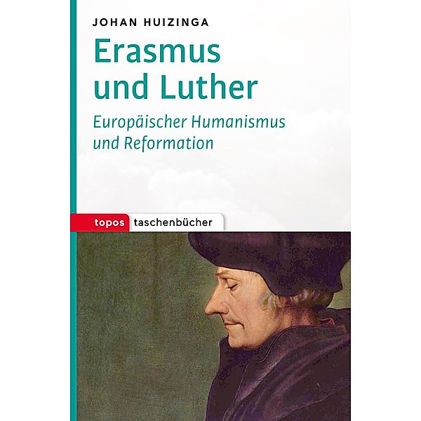 Erasmus und Luther, Johan Huizinga