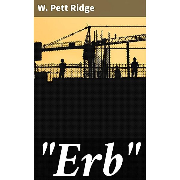 Erb, W. Pett Ridge