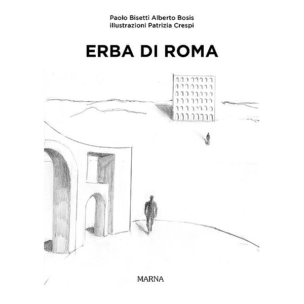 Erba di Roma, Alberto Bosis, Paolo Bisetti