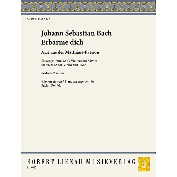 Erbarme dich, Alt, Violine und Klavier, Partitur und Stimmen, Johann Sebastian Bach