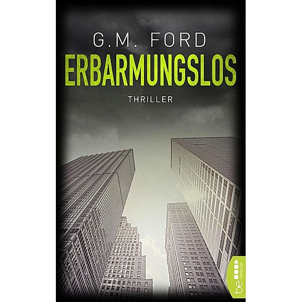 Erbarmungslos - Frank Corso 1 / Frank Corso Bd.1, G. M. Ford