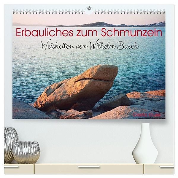 Erbauliches zum Schmunzeln - Weisheiten von Wilhelm Busch (hochwertiger Premium Wandkalender 2024 DIN A2 quer), Kunstdruck in Hochglanz, Gisela Kruse