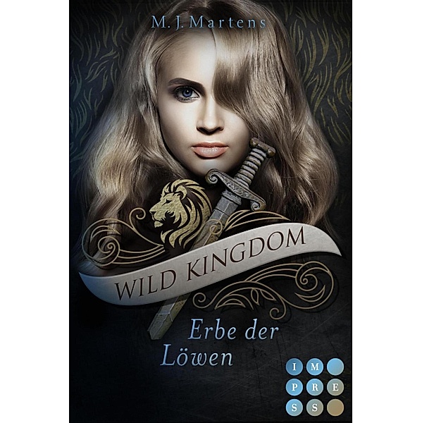 Erbe der Löwen / Wild Kingdom Bd.3, M. J. Martens