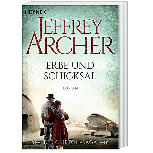 Erbe und Schicksal / Clifton-Saga Bd.3, Jeffrey Archer
