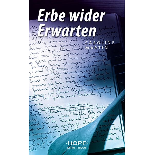 Erbe wider Erwarten, Caroline Martin