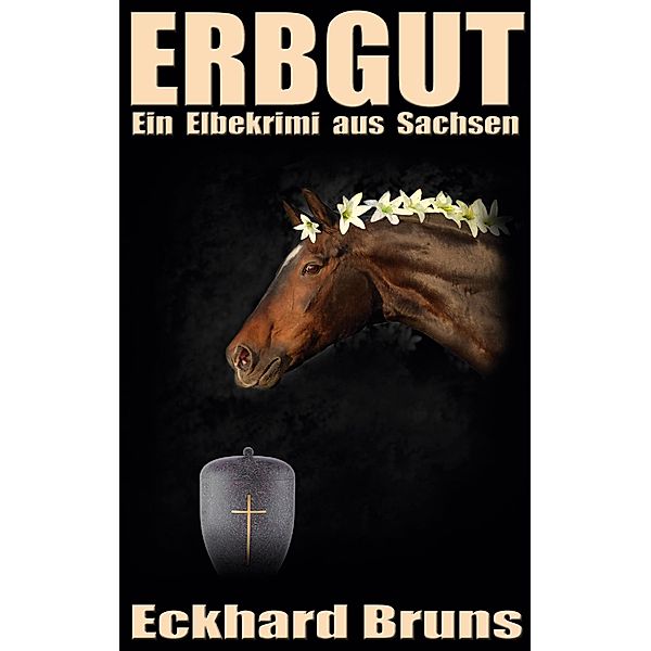 Erbgut, Eckhard Bruns