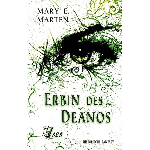 Erbin des Deanos / Götter-Dilogie, Mary E. Marten