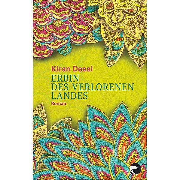 Erbin des verlorenen Landes, Kiran Desai