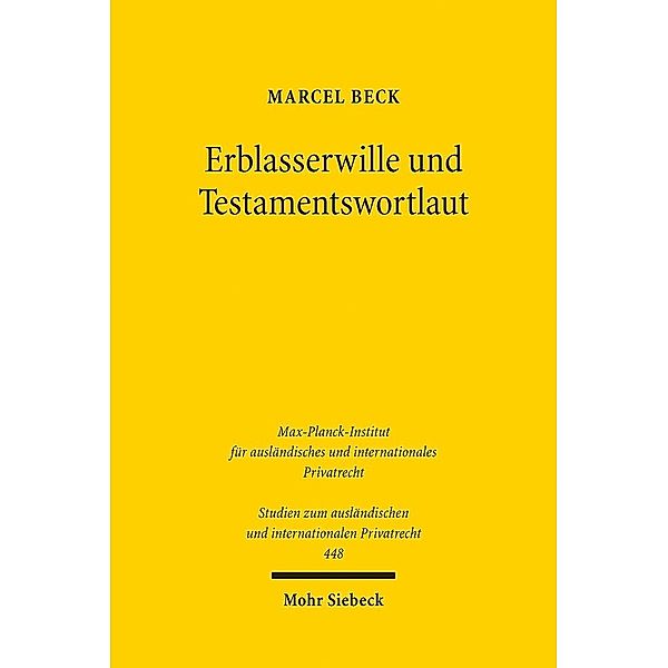 Erblasserwille und Testamentswortlaut, Marcel Beck