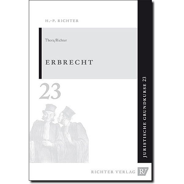 Erbrecht, Cornelius M. Thora, Hans-Peter Richter